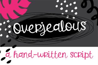 Overjealous Font: A Bold Handwritten Typeface for Editorial Design